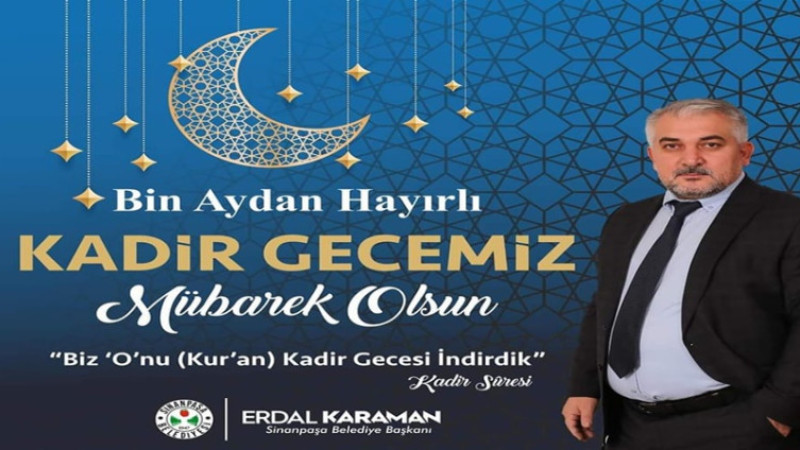 Erdal Karaman, Kadir Gecesi dolayısıyla bir mesaj yayımladı