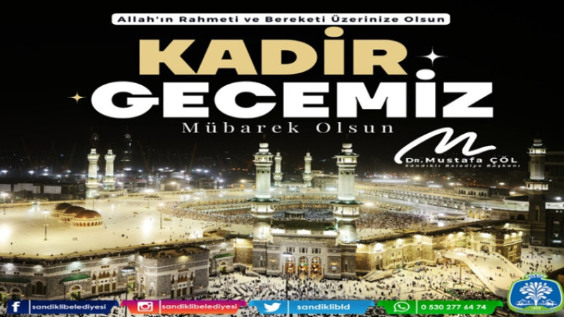 Mustafa Çöl, Kadir Gecesi dolayısıyla bir mesaj yayımladı