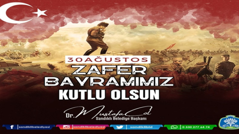 Mustafa Çöl, 30 Ağustos Zafer Bayramı dolayısıyla mesaj yayımladı