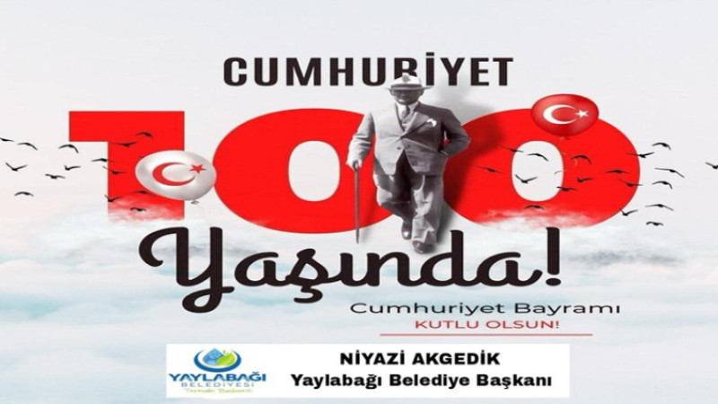 Akgedik, cumhuriyetimizin 100. yılı sebebiyle bir mesaj yayımladı