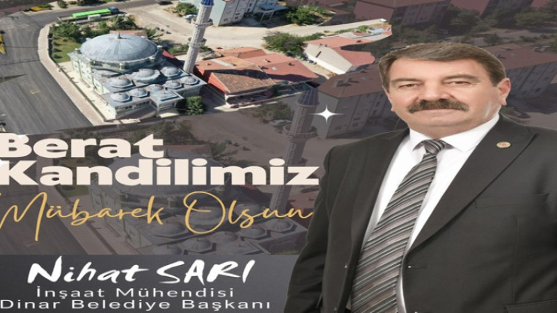 Nihat Sarı, Berat Kandili dolayısıyla bir mesaj yayınladı
