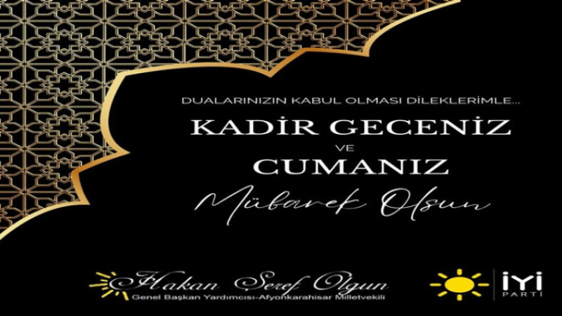 Hakan Şeref Olgun, Kadir Gecesi dolayısıyla bir mesaj yayınladı