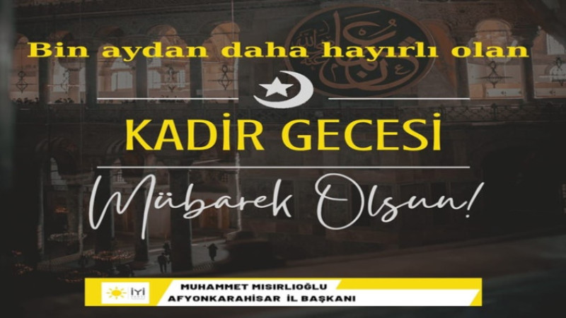 Muhammet Mısırlıoğlu, Kadir Gecesi dolayısıyla bir mesaj yayımladı