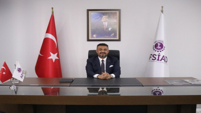 AFSİAD Başkanı Kadir Sayın, 1 Mayıs dolayısıyla bir mesaj yayımladı