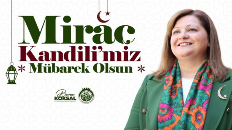 Burcu Köksal, Miraç Kandili dolayısıyla bir mesaj yayımladı