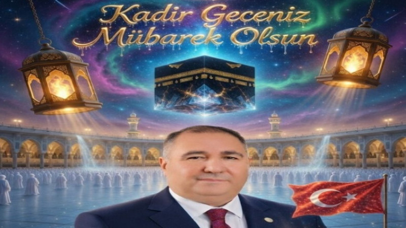 Muhammet Mısırlıoğlu, Kadir Gecesi dolayısıyla bir mesaj yayımladı