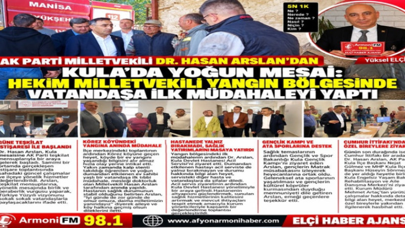AK Parti Milletvekili Dr. Hasan Arslan'dan Kula'da Yoğun Mesai