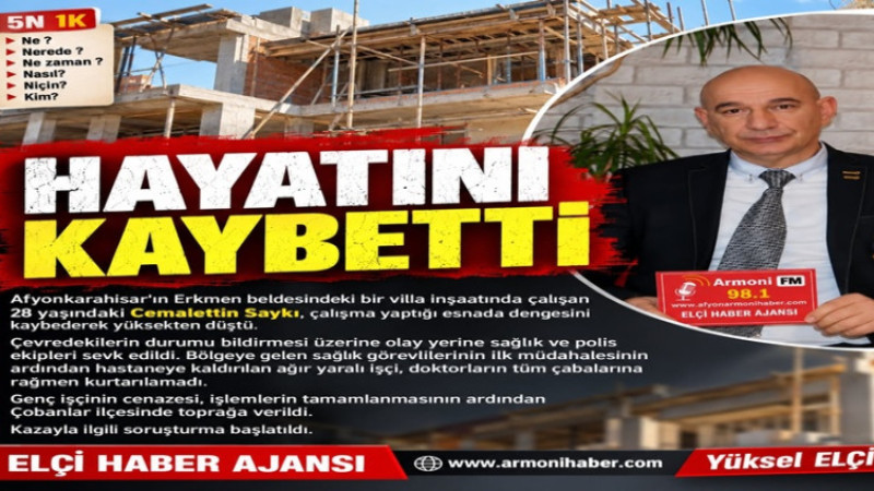 Afyonkarahisar'da İnşaattan Düşen Genç İşçi Hayatını Kaybetti   